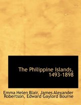 The Philippine Islands, 1493-1898