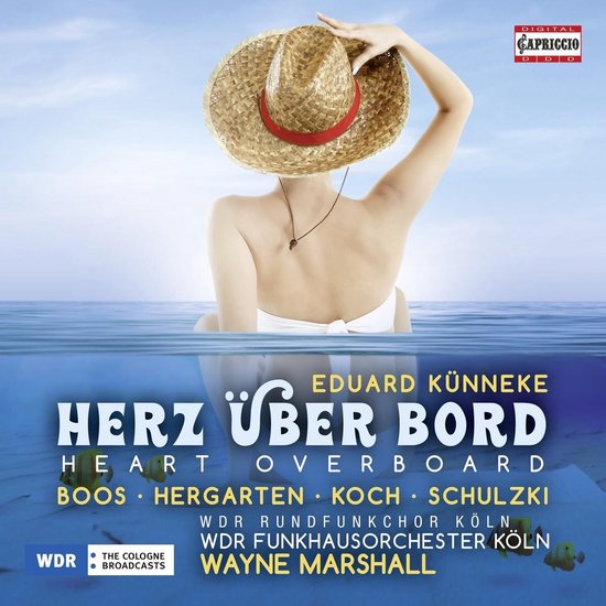 Annika Boos, Linda Hergarten, WDR Runfunkchor Köln, Wayne Marshall - Künneke: Herz über Bord (CD)