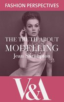 V&A Fashion Perspectives - The Truth About Modelling