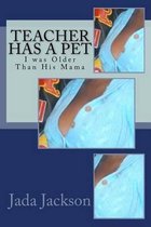 Teacher Has a Pet