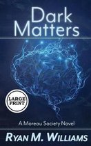 Moreau Society- Dark Matters