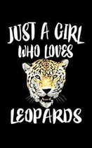 Just A Girl Who Loves Leopards