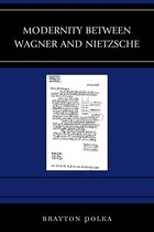Graven Images - Modernity between Wagner and Nietzsche