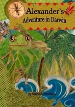 Alexander's Adventure in Darwin