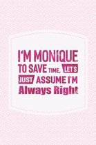 I'm Monique to Save Time, Let's Just Assume I'm Always Right