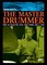 The John Riley's the Master Drummer