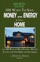 300 Ways to Save Money and Energy at Home