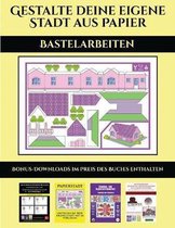 Bastelarbeiten (Gestalte deine eigene Stadt aus Papier)