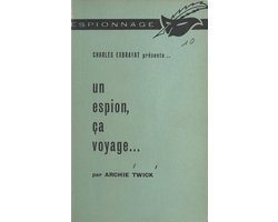 Un espion, ça voyage...