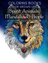 Spirit Animals, Mandalas, & People
