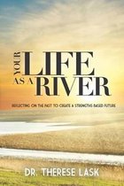 Your Life as a River