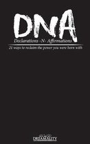 DNA Declarations N Affirmations