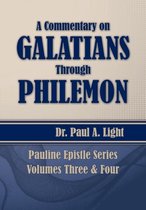A Commentary on Galatians Through Philemon