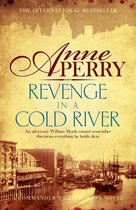 William Monk Mystery 22 - Revenge in a Cold River (William Monk Mystery, Book 22)