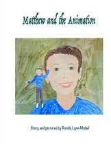 Matthew and the Animation