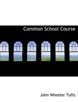 Common School Course