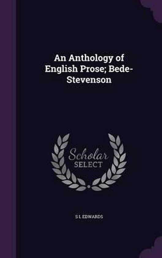 An Anthology of English Prose; Bede-Stevenson - cover