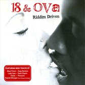 18 & Ova: Riddim Driven