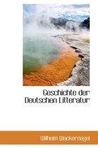 Geschichte Der Deutschen Litteratur