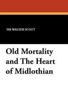 Old Mortality and the Heart of Midlothian