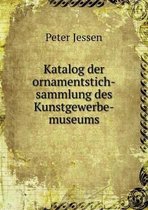 Katalog der ornamentstich-sammlung des Kunstgewerbe-museums