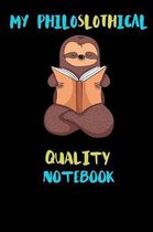 My Philoslothical Quality Notebook