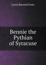 Bennie the Pythian of Syracuse