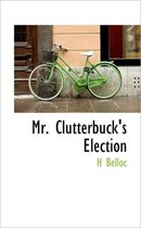 Mr. Clutterbuck's Election