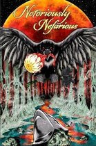 Notoriously Nefarious