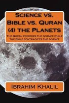 Science vs. Bible vs. Quran (4) the Planets