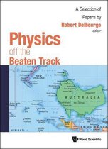 Physics off the Beaten Track