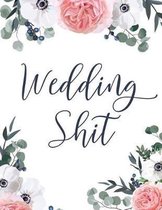 Wedding Shit