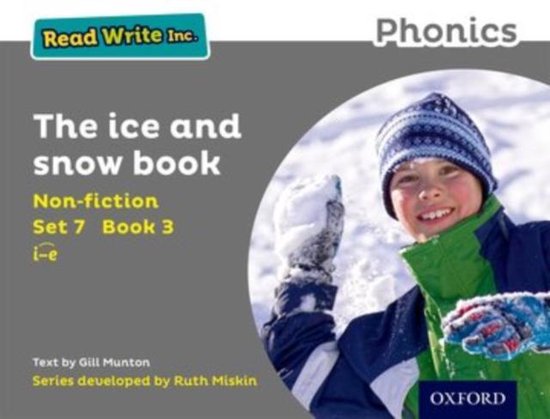 Read Write Inc. Phonics: Set 7 Non-fiction 3 The Ice and Snow Book ...