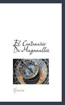 El Centenario De Maganalles