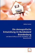 Die demografische Entwicklung im Bundesland Brandenburg