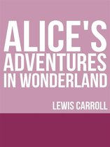 Boekomslag: 'Alice's Adventures in Wonderland' van Lewis Carroll op een roze en paarse achtergrond.