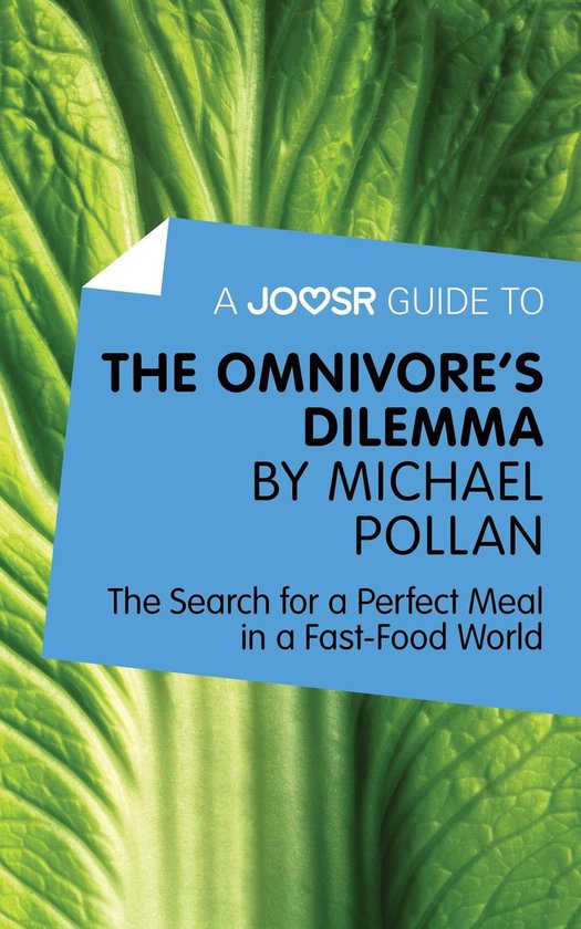 A Joosr Guide to… The Omnivore's Dilemma by Michael Pollan ... - cover