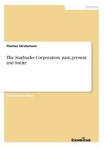 The Starbucks Corporation