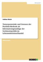 Nutzenpotentiale Und Grenzen Der Portfolio-Methode ALS Informationsgrundlage Der Sortimentspolitik Im Lebensmitteleinzelhandel