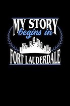 My Story Begins in Fort Lauderdale