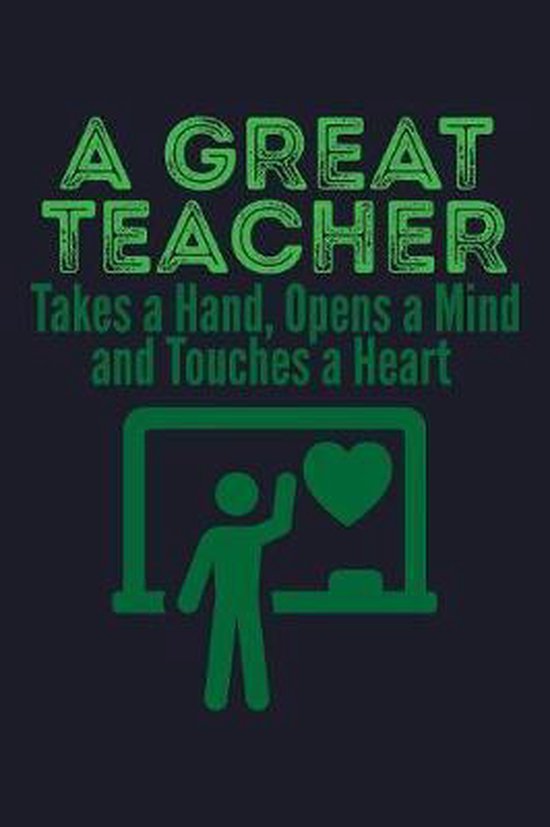 A Great Teacher Takes A Hand, Opens A Mind And Touches A Heart, Uab Kidkis