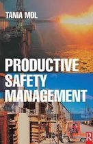 Productive Safety Management