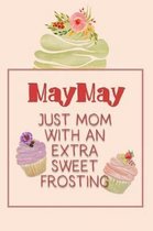 Maymay Just Mom with an Extra Sweet Frosting