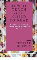 How To Teach Your Child To Read