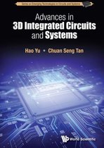 Series On Emerging Technologies In Circuits And Systems 1 - Advances In 3d Integrated Circuits And Systems