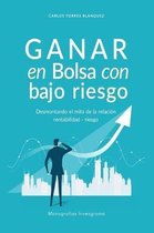 Ganar En Bolsa Con Bajo Riesgo