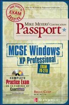 Passport- Mike Meyers' MCSE Windows(R) XP Professional Certification Passport (Exam 70-270)