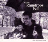 When Raindrops Fall