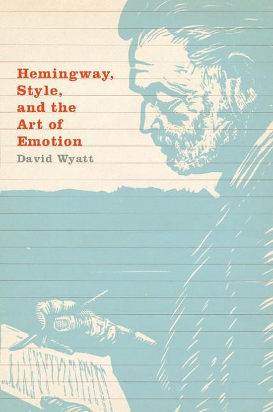 Hemingway, Style, and the Art of Emotion - cover