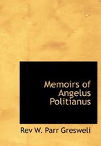 Memoirs of Angelus Politianus